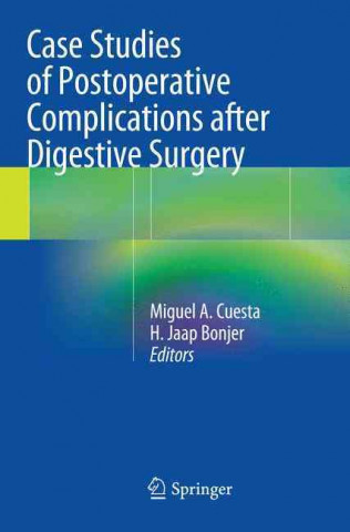 Knjiga Case Studies of Postoperative Complications after Digestive Surgery Miguel A. Cuesta