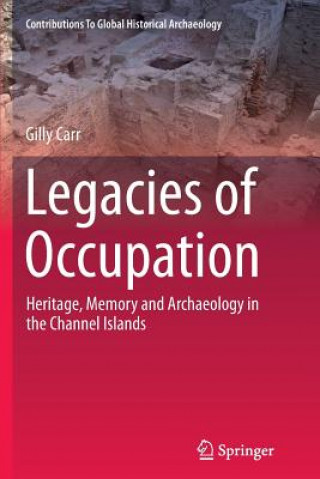 Carte Legacies of Occupation Gilly Carr