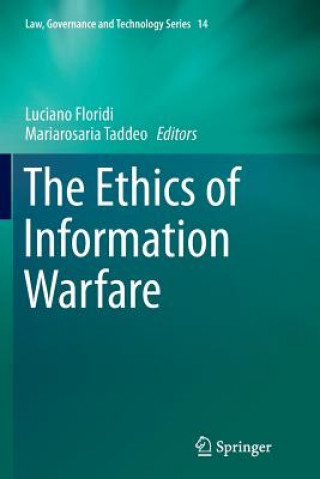 Kniha Ethics of Information Warfare Luciano Floridi