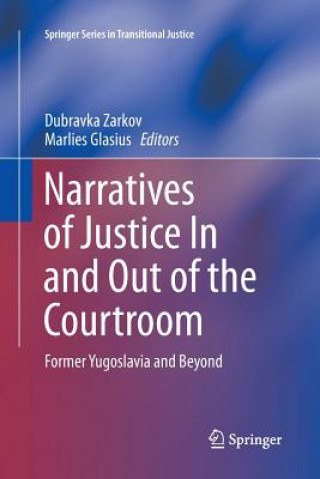 Kniha Narratives of Justice In and Out of the Courtroom Marlies Glasius