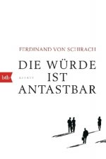 Kniha Die Würde ist antastbar Ferdinand von Schirach