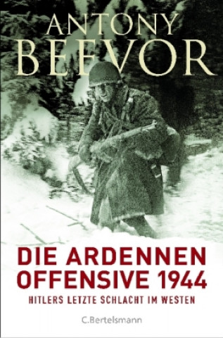 Könyv Beevor, A: Ardennen-Offensive 1944 Antony Beevor