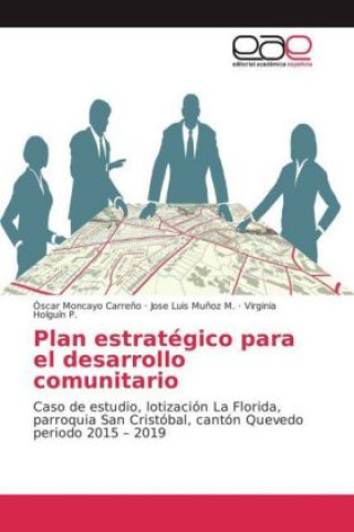 Könyv Plan estratégico para el desarrollo comunitario Óscar Moncayo Carreño