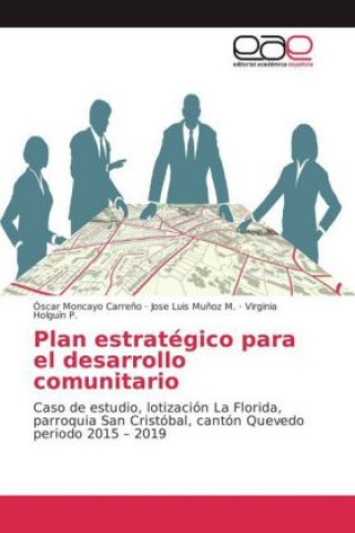 Libro Plan estratégico para el desarrollo comunitario Óscar Moncayo Carreño