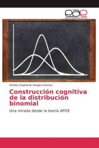 Kniha Construcción cognitiva de la distribución binomial Andrea Stephanie Vergara Gómez