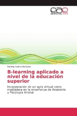 Kniha B-learning aplicado a nivel de la educación superior Patricia Evelina Durando