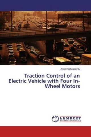 Kniha Traction Control of an Electric Vehicle with Four In-Wheel Motors Amin Hajihosseinlu