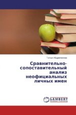 Könyv Sravnitel'no-sopostavitel'nyj analiz neoficial'nyh lichnyh imen Tolkyn Abdrahmanova