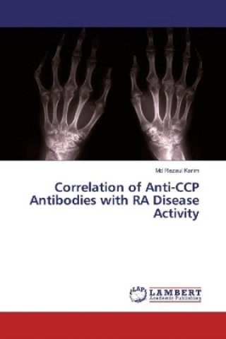 Carte Correlation of Anti-CCP Antibodies with RA Disease Activity Md Rezaul Karim