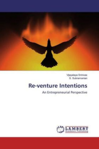 Könyv Re-venture Intentions Vijayalaya Srinivas