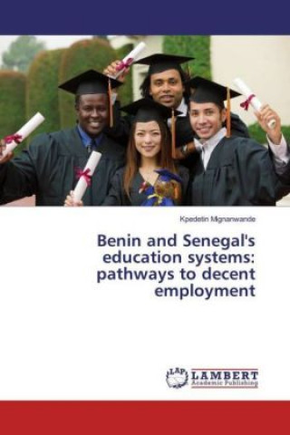 Carte Benin and Senegal's education systems: pathways to decent employment Kpedetin Mignanwande