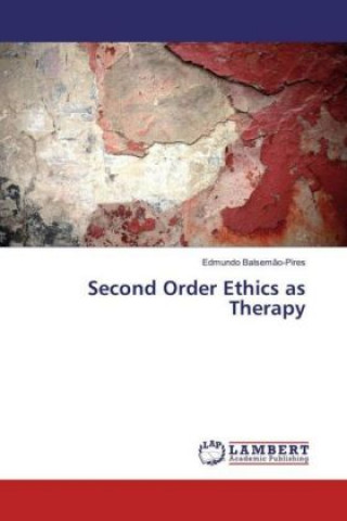 Carte Second Order Ethics as Therapy Edmundo Balsemão-Pires