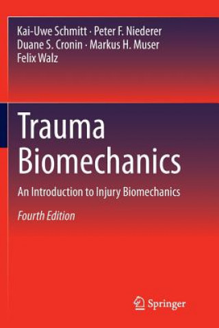 Könyv Trauma Biomechanics Kai-Uwe Schmitt