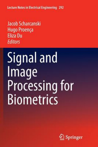 Kniha Signal and Image Processing for Biometrics Eliza Du