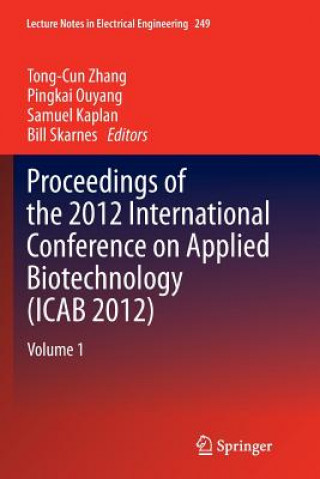 Buch Proceedings of the 2012 International Conference on Applied Biotechnology (ICAB 2012) Samuel Kaplan