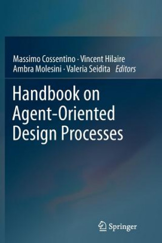 Könyv Handbook on Agent-Oriented Design Processes Massimo Cossentino