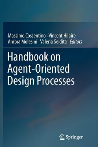 Book Handbook on Agent-Oriented Design Processes Massimo Cossentino