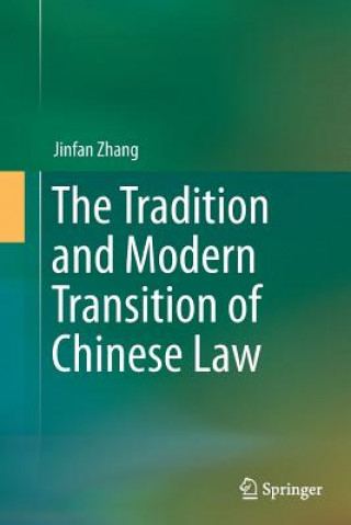 Книга Tradition and Modern Transition of Chinese Law Jinfan Zhang