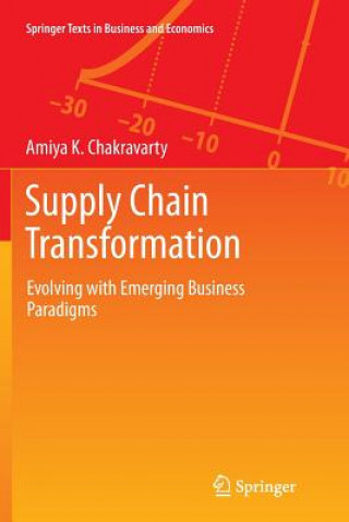 Kniha Supply Chain Transformation Amiya K. Chakravarty