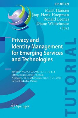 Kniha Privacy and Identity Management for Emerging Services and Technologies Marit Hansen