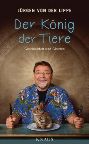Книга Der König der Tiere Jürgen von der Lippe