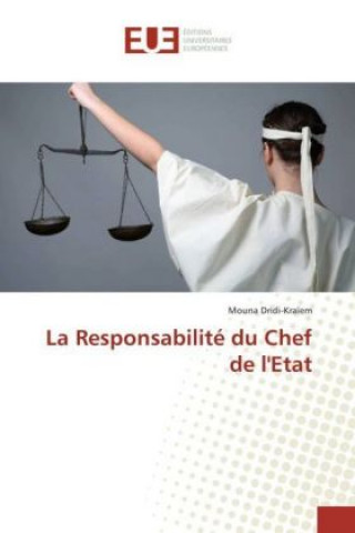 Knjiga La Responsabilité du Chef de l'Etat Mouna Dridi-Kraïem