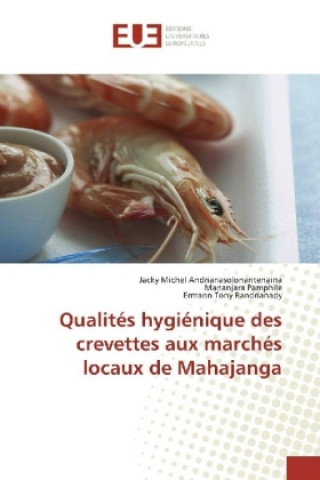 Carte Qualités hygiénique des crevettes aux marchés locaux de Mahajanga Jacky Michel Andrianasolonantenaina