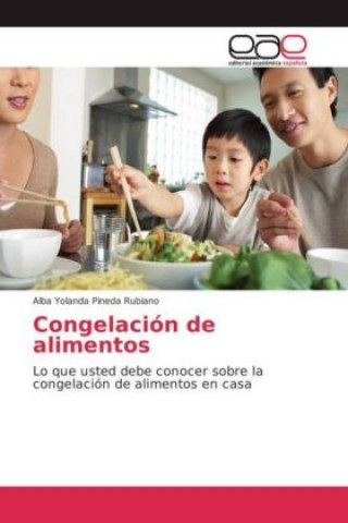 Kniha Congelación de alimentos Alba Yolanda Pineda Rubiano