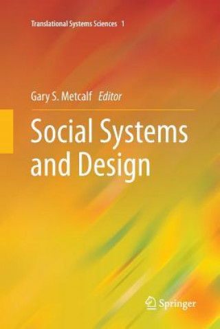 Kniha Social Systems and Design Gary S. Metcalf