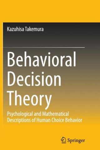 Carte Behavioral Decision Theory Kazuhisa Takemura
