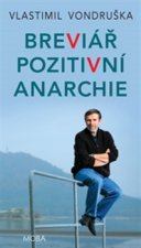Kniha Breviář pozitivní anarchie Vlastimil Vondruška