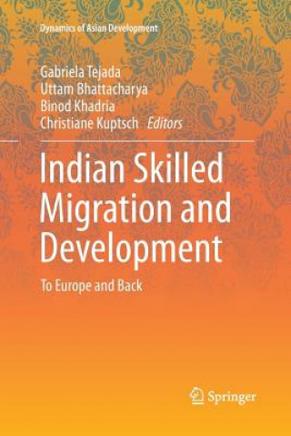 Kniha Indian Skilled Migration and Development Uttam Bhattacharya