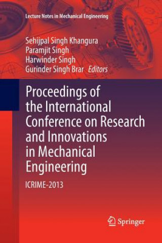 Könyv Proceedings of the International Conference on Research and Innovations in Mechanical Engineering Gurinder Singh Brar