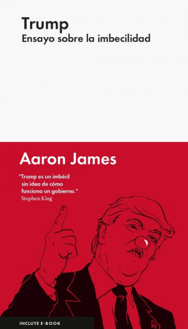 Könyv Trump : ensayo sobre la imbecilidad AARON JAMES