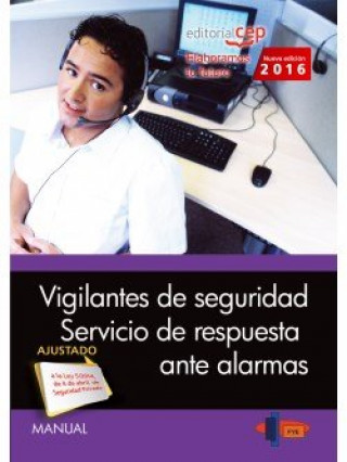 Libro Manual Vigilantes de Seguridad. Servicio de respuesta ante alarmas 