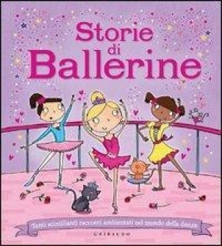 Kniha Storie di ballerine. Tanti scintillanti racconti ambientati nel mondo della danza Sue McMillan