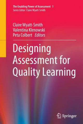 Kniha Designing Assessment for Quality Learning Peta Colbert