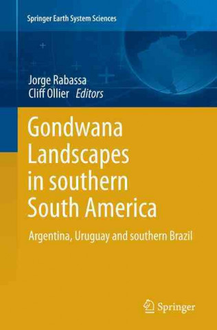 Könyv Gondwana Landscapes in southern South America Jorge Rabassa