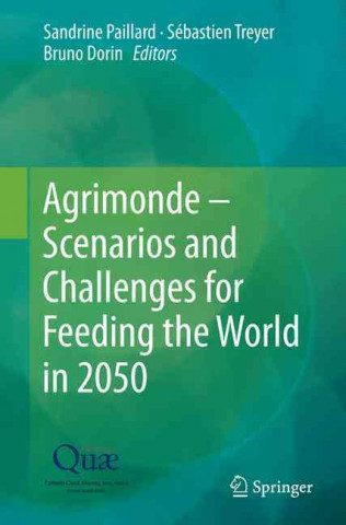 Buch Agrimonde - Scenarios and Challenges for Feeding the World in 2050 Sandrine Paillard