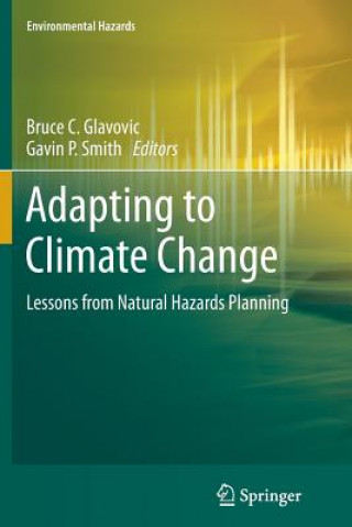 Carte Adapting to Climate Change Bruce C. Glavovic