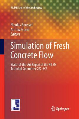 Kniha Simulation of Fresh Concrete Flow Annika Gram