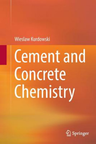 Kniha Cement and Concrete Chemistry Kurdowski