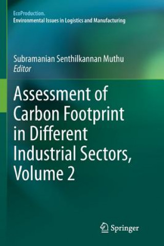 Könyv Assessment of Carbon Footprint in Different Industrial Sectors, Volume 2 Subramanian Senthilkannan Muthu