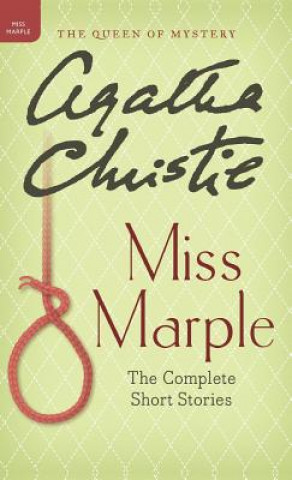 Carte Miss Marple: The Complete Short Stories Agatha Christie