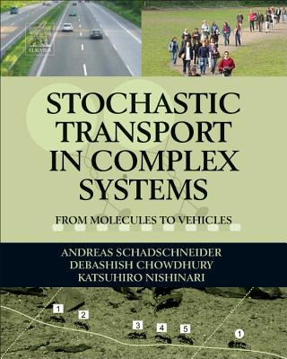 Carte Stochastic Transport in Complex Systems Andreas Schadschneider