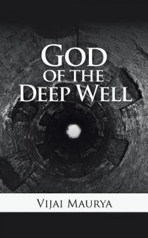 Carte God of the Deep Well Vijai Maurya