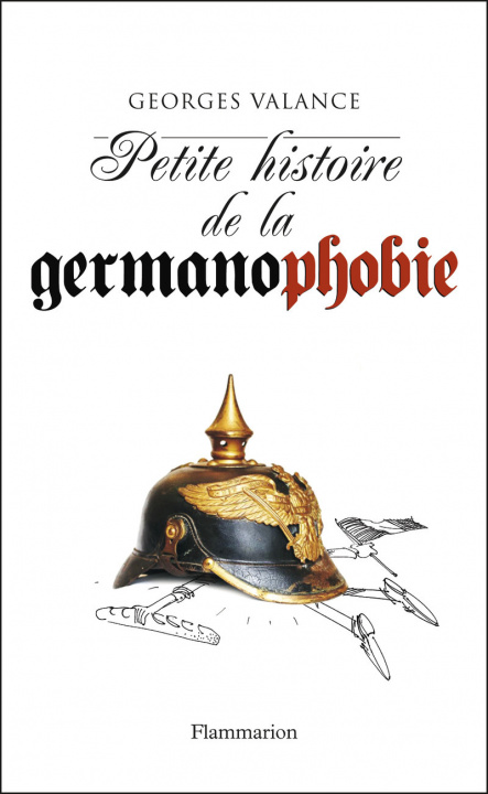Kniha Petite histoire de la germanophobie Georges Valance