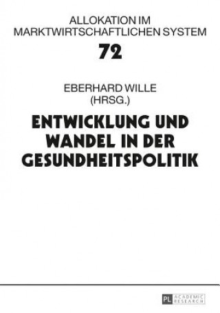 Książka Entwicklung Und Wandel in Der Gesundheitspolitik Eberhard Wille