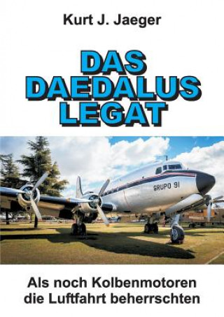 Book Das Daedalus Legat Kurt J. Jaeger