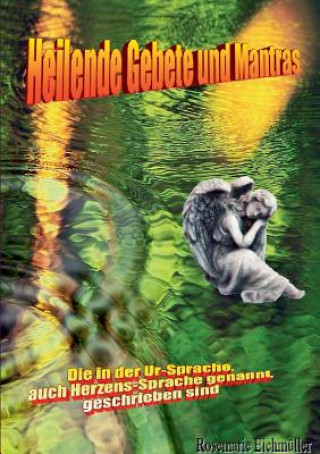 Book Heilende Gebete und Mantras Rosemarie Eichmüller